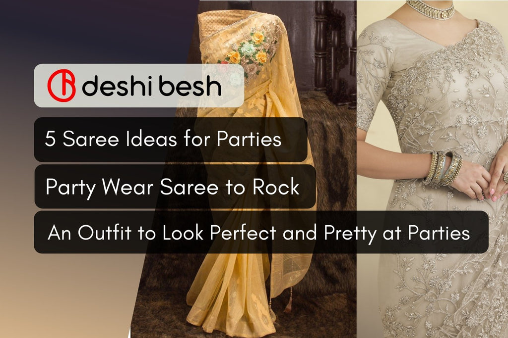 Saree Look for Party  How to Choose Saree for Parties?