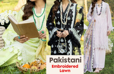 Exploring the Beauty and Versatility of Pakistani Embroidered Lawn