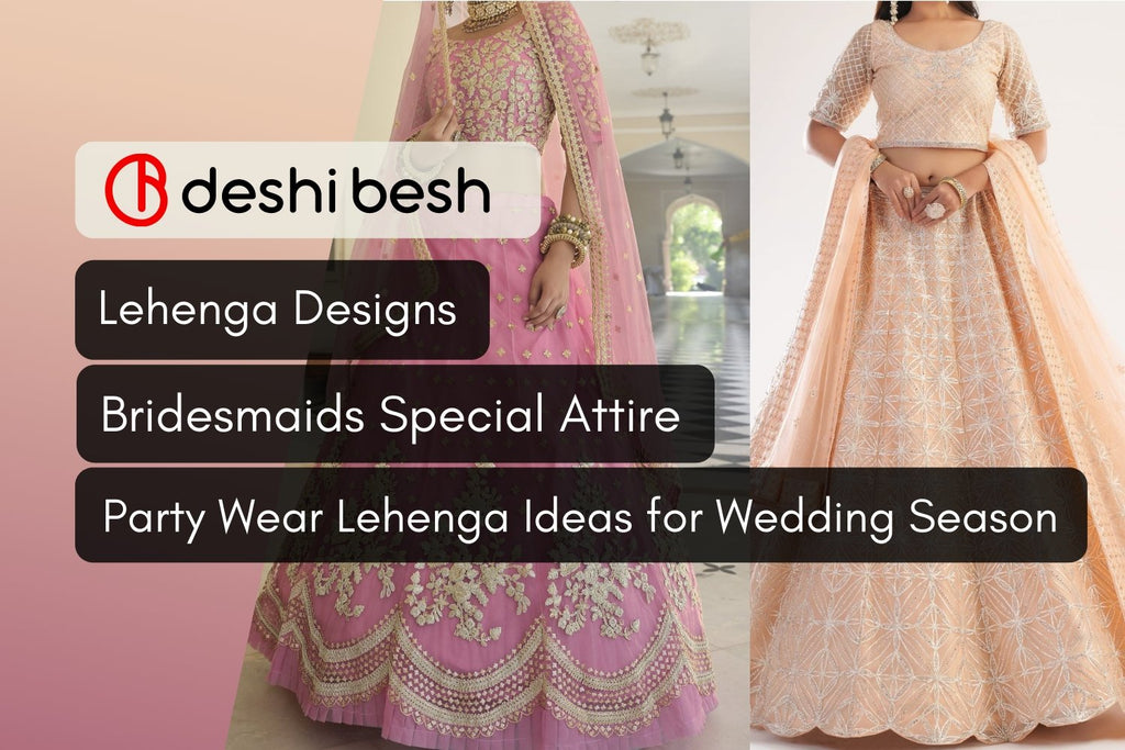 Bridesmaid Lehenga Choli: Buy the Latest Designs | Lashkaraa