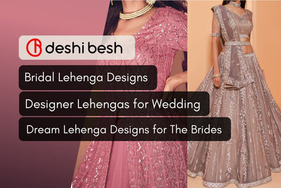 Lehenga Designs That All Girls Dream For- Dream Wedding Dress